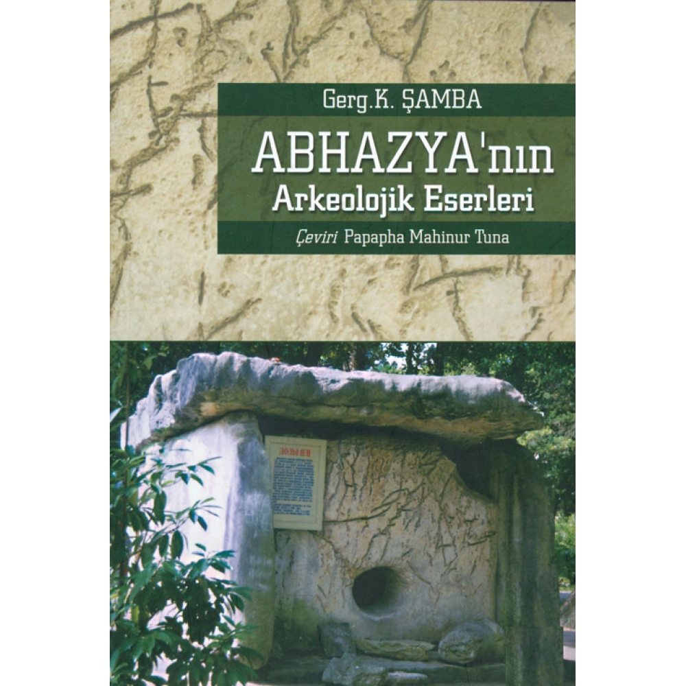 Abhazya`nın Arkeolojik Eserleri