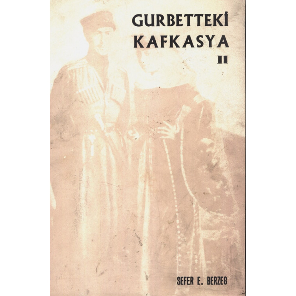 Gurbetteki Kafkasya II