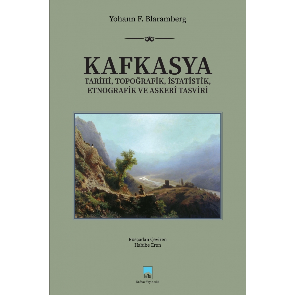 Kafkasya Tarihi, Topoğrafik, İstatistik, Etnografik ve Askeri Tasviri