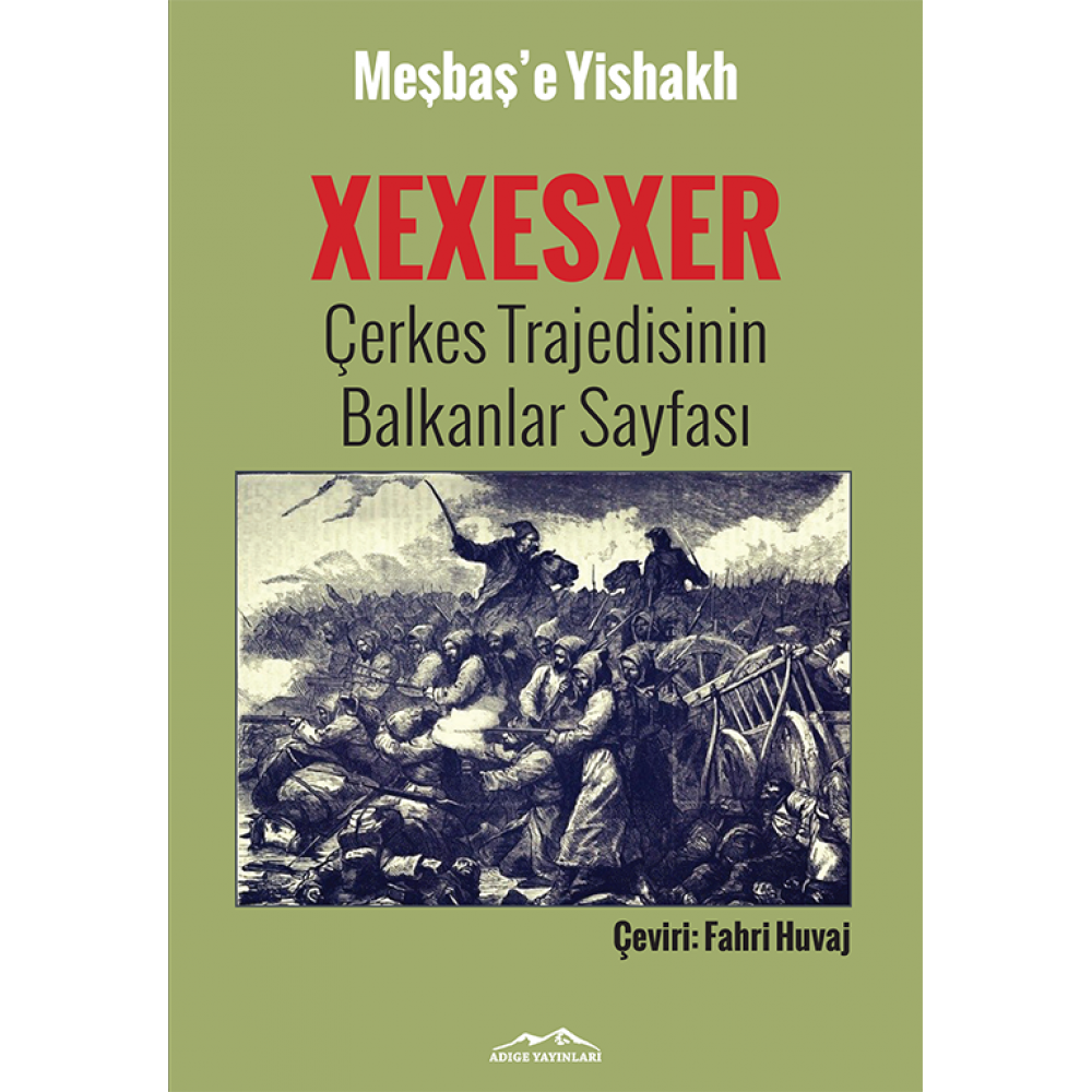 Xexesxer Çerkes Trajedisinin Balkanlar Sayfası