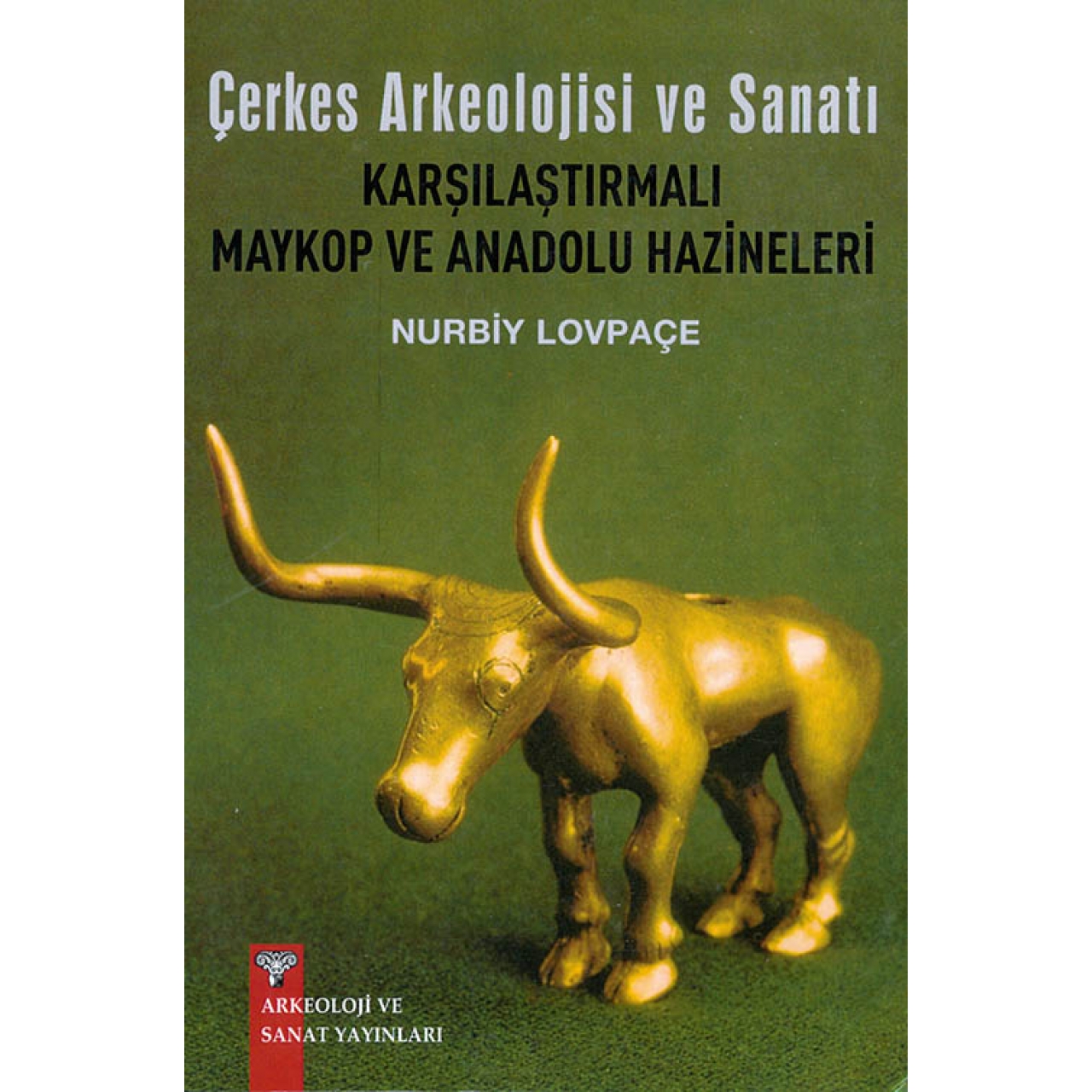Çerkes Arkeolojisi ve Sanatı Karşılaştırmalı Maykop ve Anadolu Hazineleri