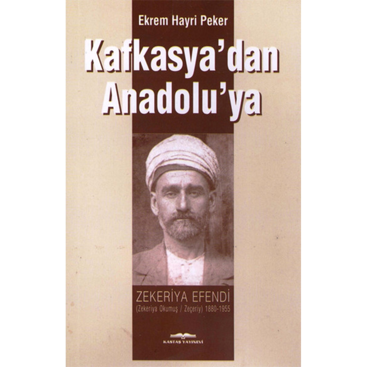 Kafkasya`dan Anadolu`ya