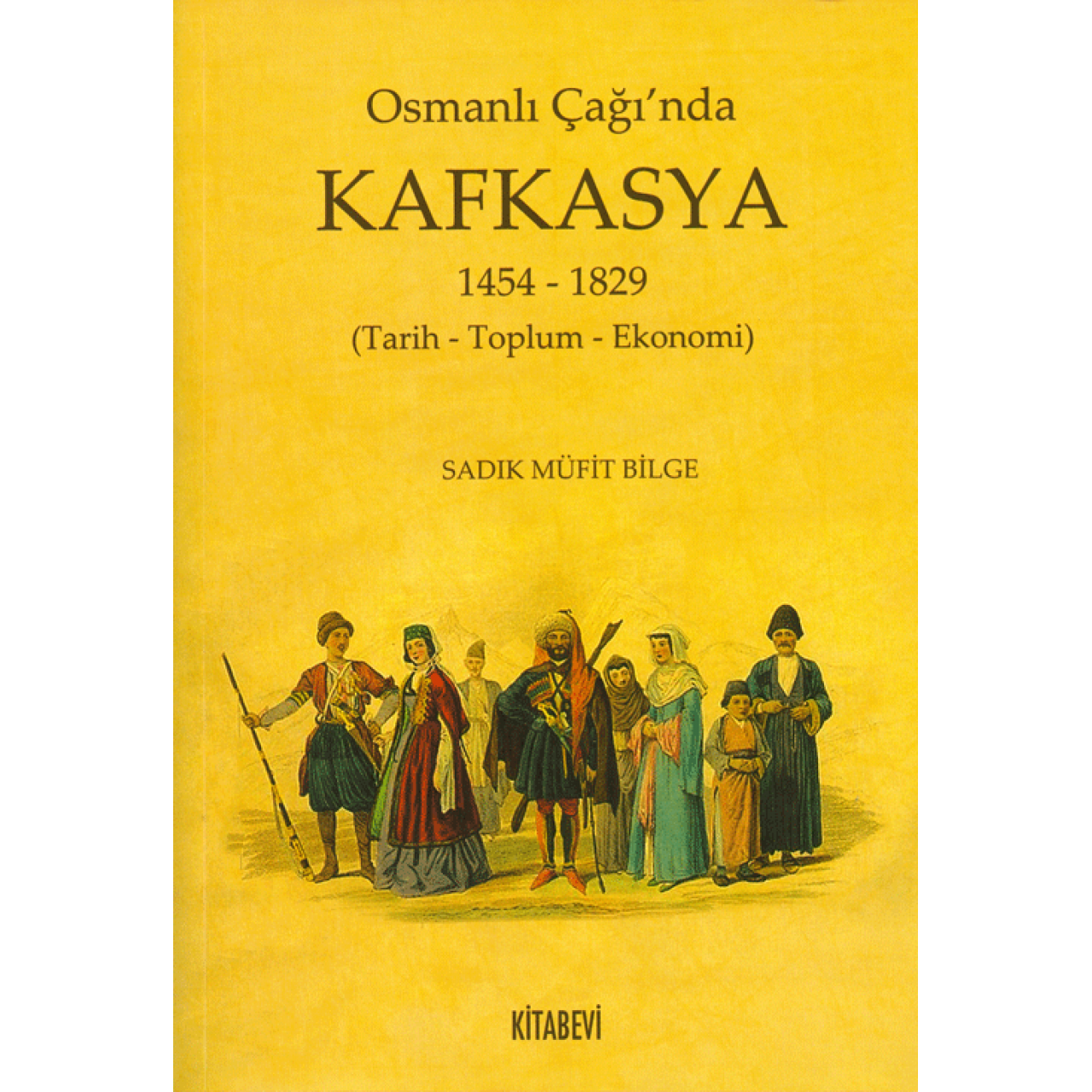 Osmanlı Çağı`nda Kafkasya