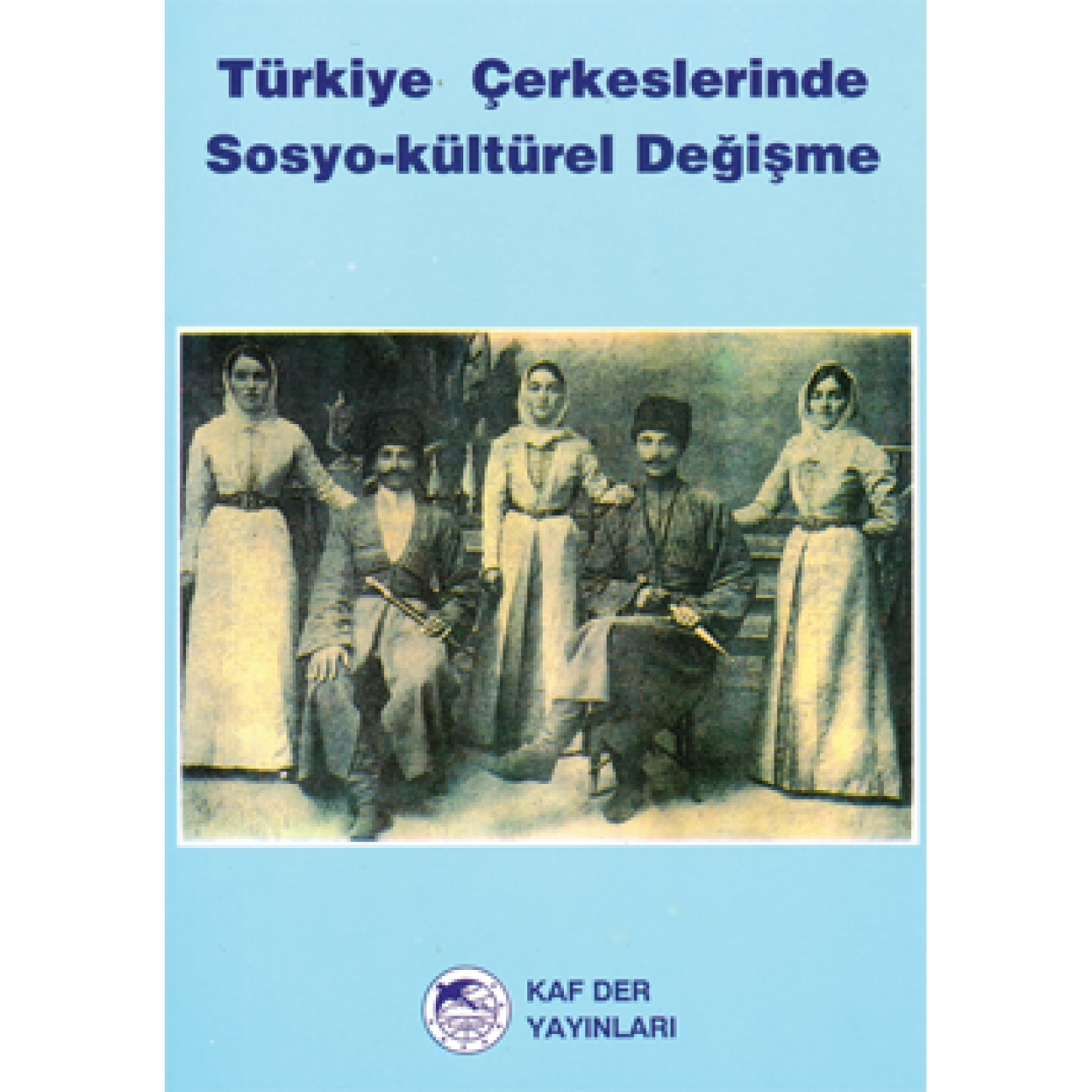 Türkiye Çerkeslerinde Sosyo-Kültürel Değişme