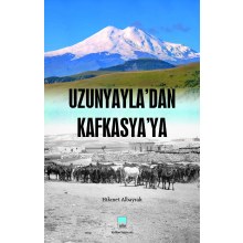 Uzunyayla'dan Kafkasya'ya