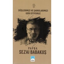 Düşlerimizi ve Şarkılarımızı Geri İstiyoruz