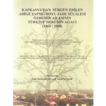 Kafkasya'dan Sürgün Edilen Adıge Şapsığ Boyu Jade Sülalesi Özdemir Ailesinin Türkiye'deki Soy Ağacı