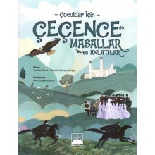 Çocuklar İçin Çeçenceden Masallar ve Anlatılar