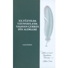20. Yüzyılda Uzunyayla`da Yaşayan Çerkes Din Alimleri