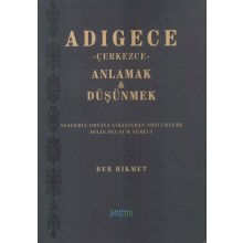 Adıgece -Çerkezce- Anlamak ve Düşünmek