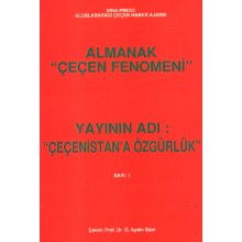 Almanak Çeçen Fenomeni Sayı 1 "Çeçenistan'a Özgürlük"