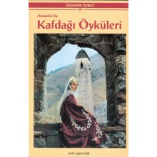 Anadolu`da Kafdağı Öyküleri