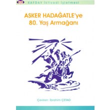 Asker Hadağatle`ye 80. Yaş Armağanı