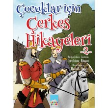 Çocuklar İçin Çerkes Hikayeleri II