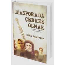 Diasporada Çerkes Olmak