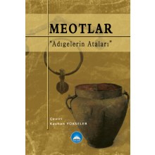 Meotlar Adıgelerin Ataları