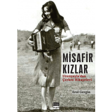 Misafir Kızlar Uzunyayladan Çerkes Hikayeleri