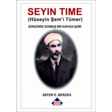 Seyın Time (Hüseyin Şem’i Tümer)