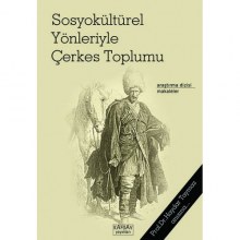 Sosyokültürel Yönleriyle Çerkes Toplumu
