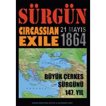 Sürgün 21 Mayıs 1864 / Circassian Exile 21 May 1864