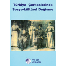 Türkiye Çerkeslerinde Sosyo-Kültürel Değişme