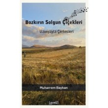 Bozkırın Solgun Çiçekleri