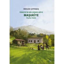 Türkiye'de Bir Çerkes Köyü Maşukiye: Voçıba Hable