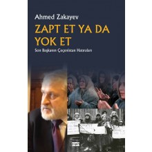 Zapt Et ya da Yok Et: Son Başkanın Çeçenistan Hatıraları