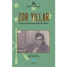 Zor Yıllar, Kafkasya Özlemiyle Dolu Bir Ömür