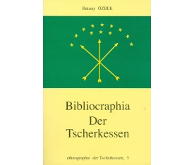 Bibliocraphia Der Tscherkessen (Çerkesya Bibliyografyası)