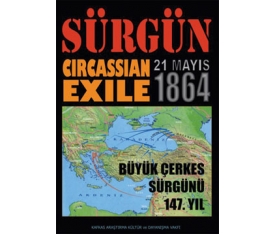 Sürgün 21 Mayıs 1864 / Circassian Exile 21 May 1864